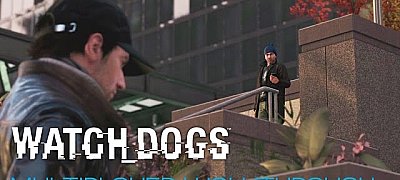 Durván jó lesz a Watch Dogs többjátékos üzemmódja (is)