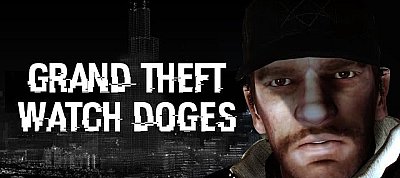 Grand Theft Watch Doges - kellene, mi?